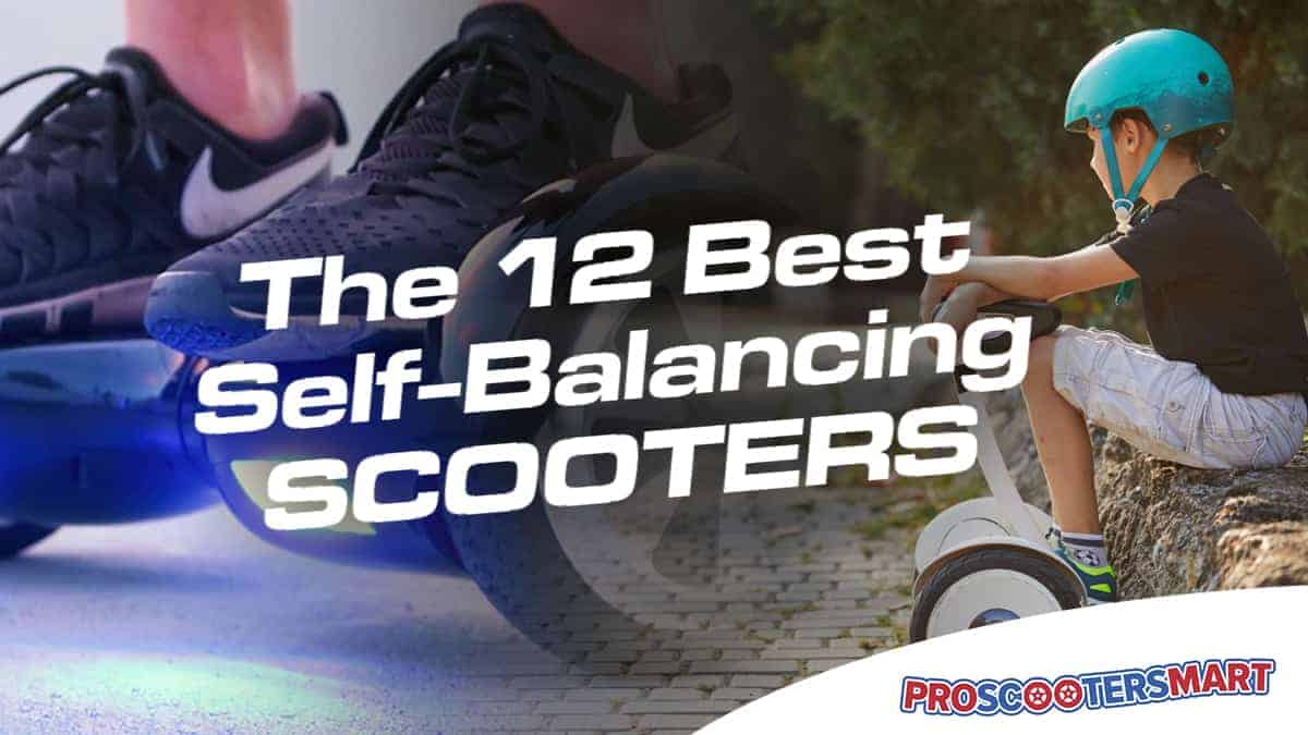 best self balancing scooters best self balancing scooters